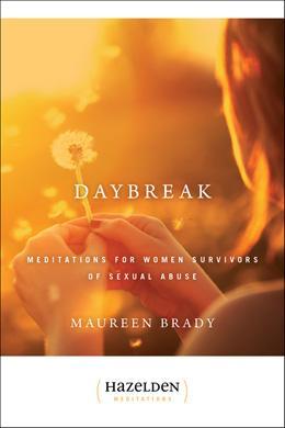 Daybreak, Meditations for Women Survivors of Sexual Abuse. - Premium Books from Hazelden - Just $16.95! Shop now at Choices Books & Gifts