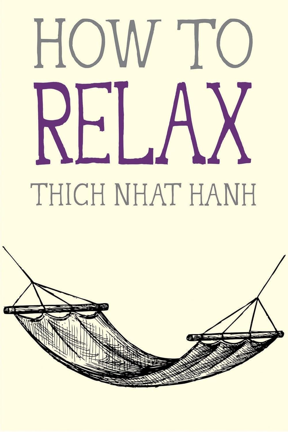 How to Relax by Thich Nhat Hanh