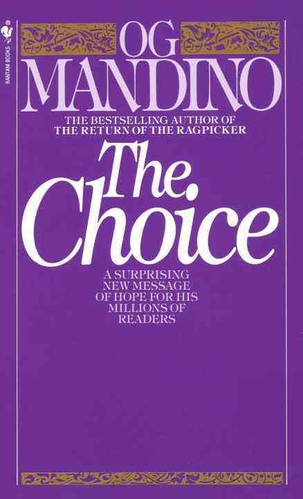 Choice by Og Mandino - Premium Books from Hazelden - Just $16.95! Shop now at Choices Books & Gifts