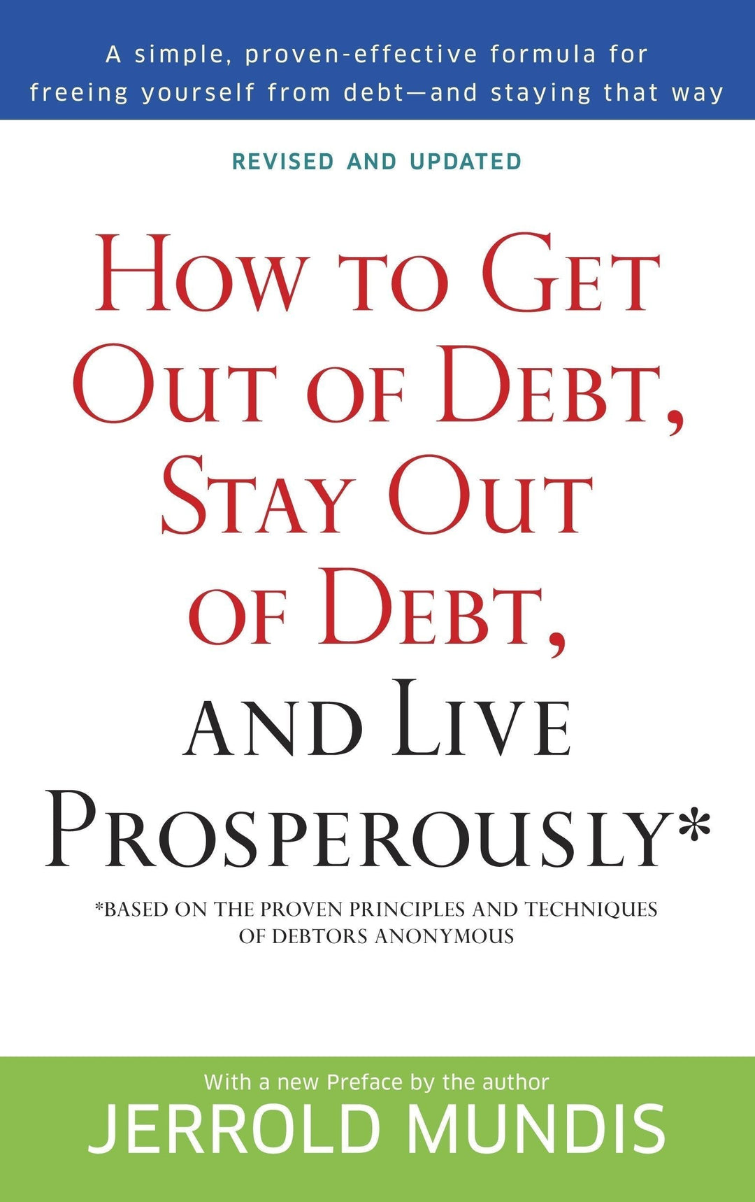 How To Get Out Of Debt, Stay Out Of Debt, And Live Prosperously, by Jerrold Mundis - Premium Books from Ingram Book Company - Just $16.95! Shop now at Choices Books & Gifts