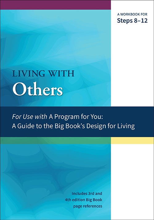 Living With Others A Guide to the Big Book's Design for Living Steps 8-12 - Premium Books from Hazelden - Just $10.95! Shop now at Choices Books & Gifts