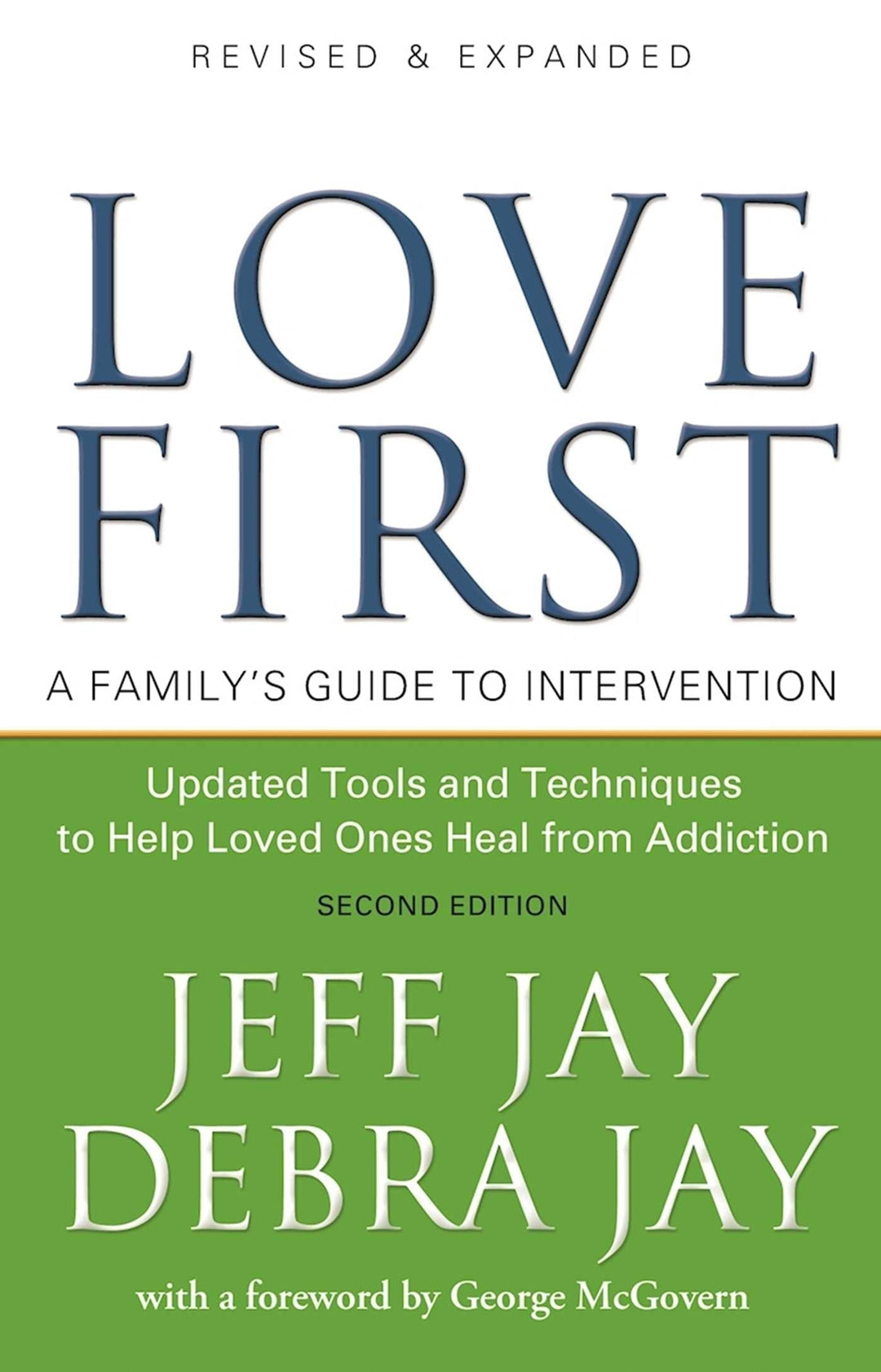 Love First: A Family's Guide to Intervention - Premium Books from Hazelden - Just $16.95! Shop now at Choices Books & Gifts