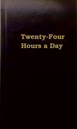 24 Twenty-Four Hours a Day, Daily Reader. Hardcover, Hazelden. - Premium AA Daily Reflections Books from Hazelden - Just $17.95! Shop now at Choices Books & Gifts
