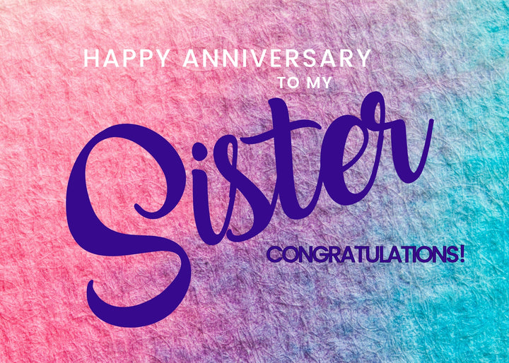 25. Sister, Happy Anniversary Card. B15
