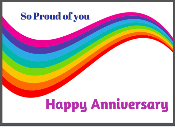So Proud of You Rainbow card front: So Proud of you, Happy Anniversary with a rainbow swirl