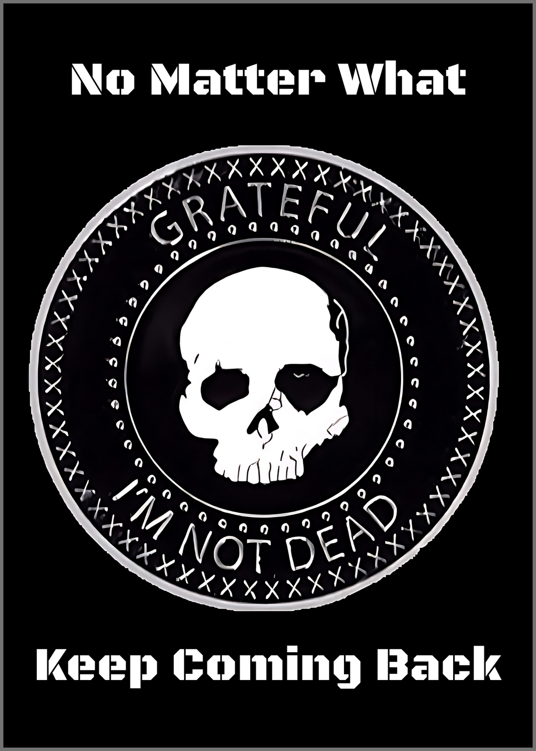 63.  Grateful Im Not Dead Card. B43