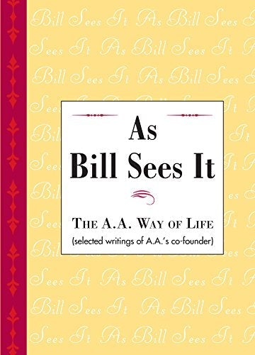 As Bill Sees It by Bill W. - Choices Books & Gifts