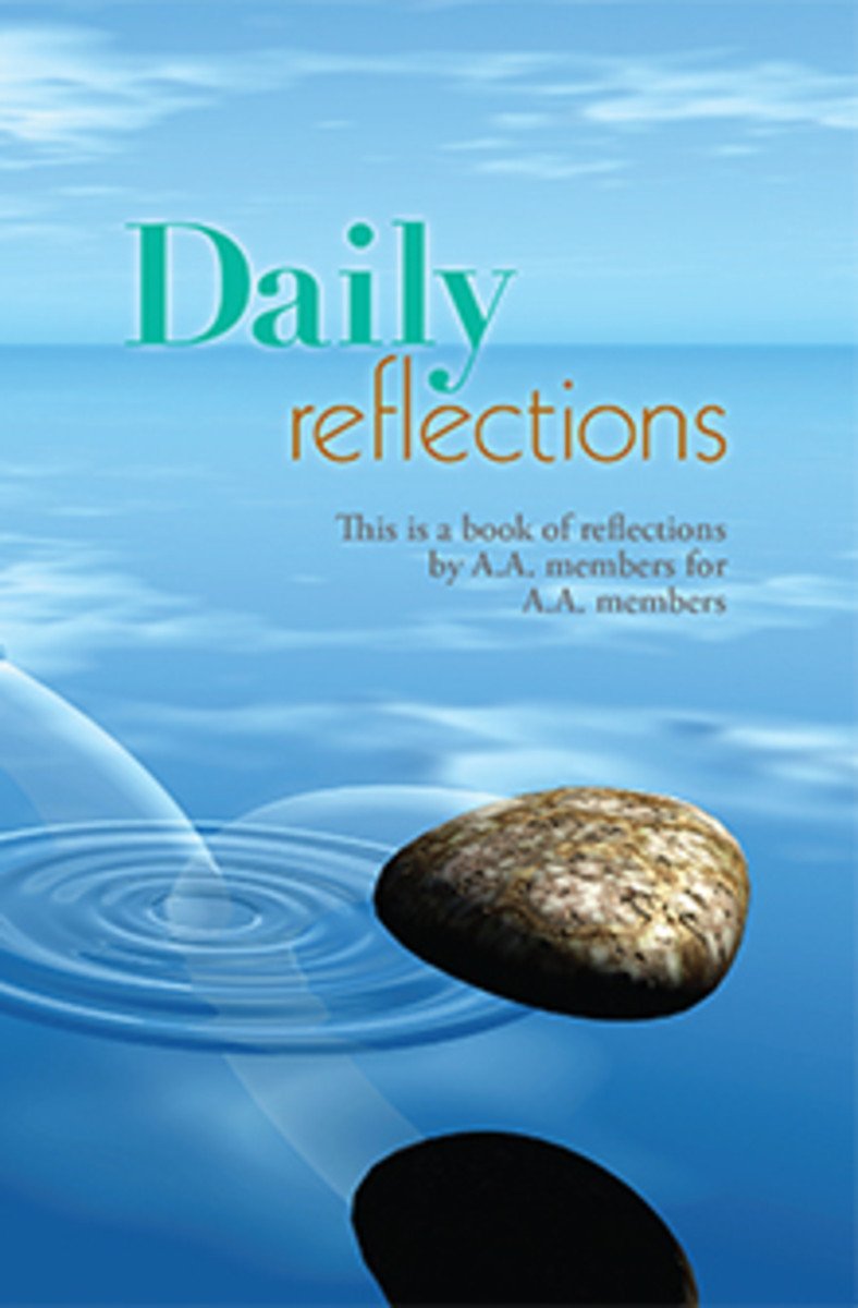 Daily Reflections: A Book of Reflections by A.A. Members for A.A. Members - Premium AA Daily Reflections Book from AA World Service - Just $16.95! Shop now at Choices Books & Gifts