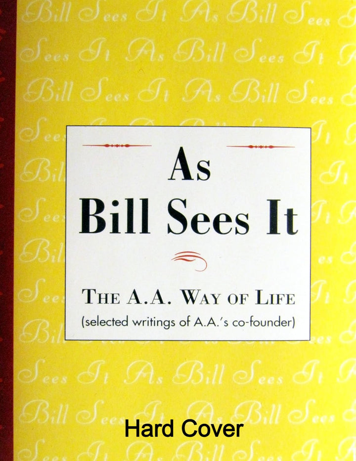 AA17:  As Bill Sees It by Bill W.