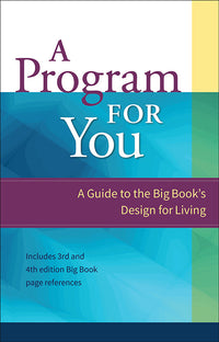 AA25:  A Program For You: A Guide To the Big Book's Design For Living