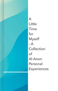 Alanon:  A Little Time for Myself