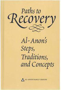 Paths to Recovery: Al-Anon's Steps, Traditions, and Concepts - Premium Books from Al-Anon Family Groups - Just $24.95! Shop now at Choices Books & Gifts