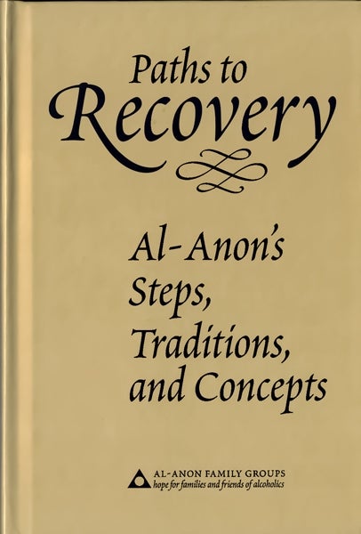 Paths to Recovery: Al-Anon's Steps, Traditions, and Concepts - Choices Books & Gifts