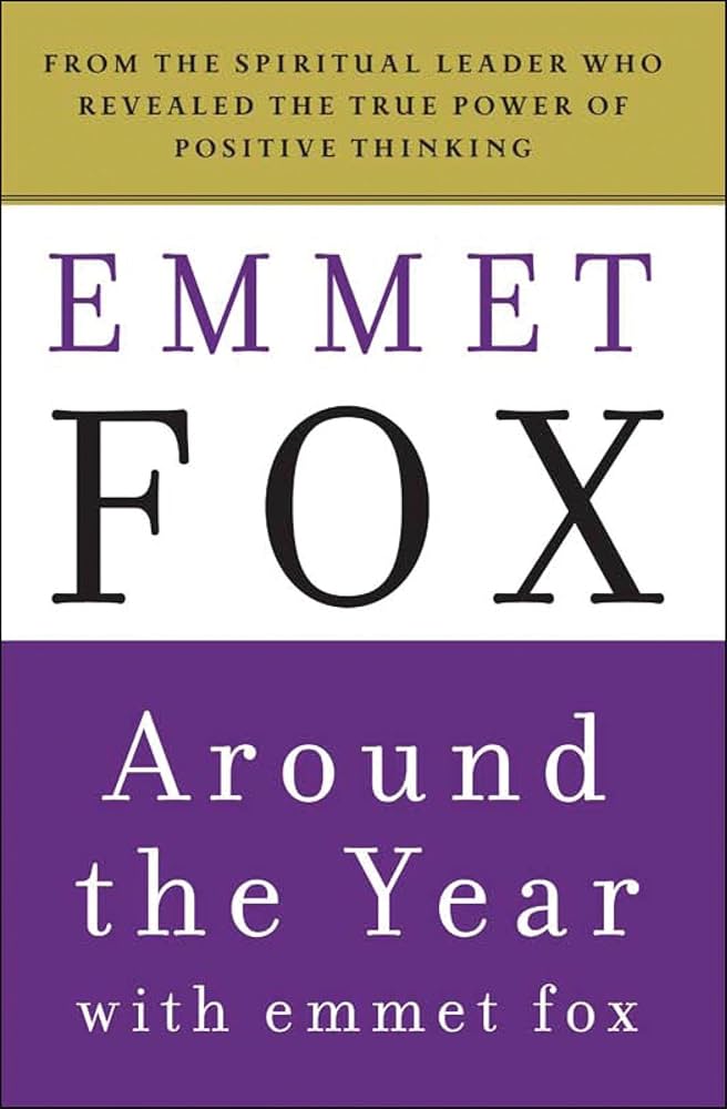Daily Reader:  Around the Year with Emmet Fox, a Book of Daily Readings - Choices Books & Gifts