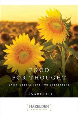 Food For Thought: Daily Meditations for Overeaters, by Elisabeth L. - Choices Books & Gifts