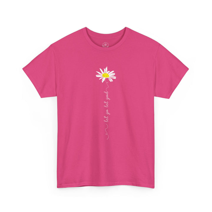 G116. Let Go Let God Daisy T-shirt. Many Colors Available