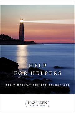 Help for Helpers, Daily Meditations for Counselors. - Premium Books from Hazelden - Just $15.95! Shop now at Choices Books & Gifts
