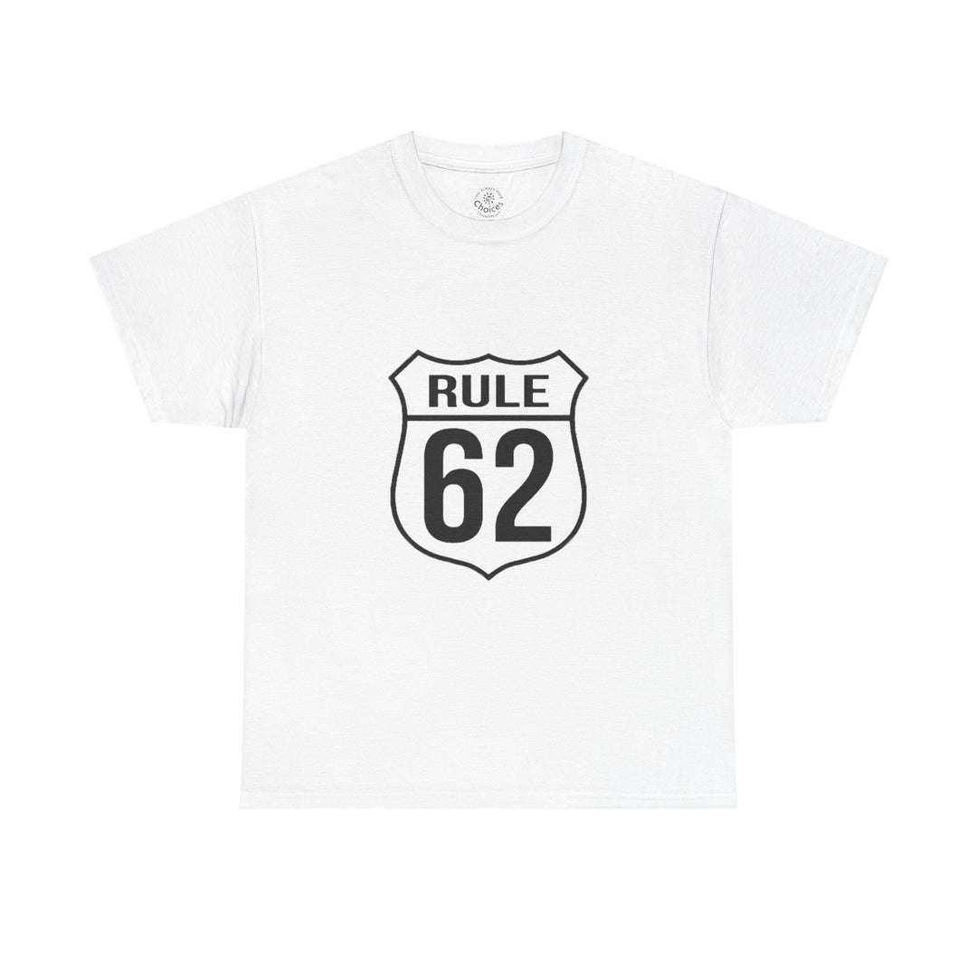 V10. Rule 62 T-shirt. Many Colors Available.