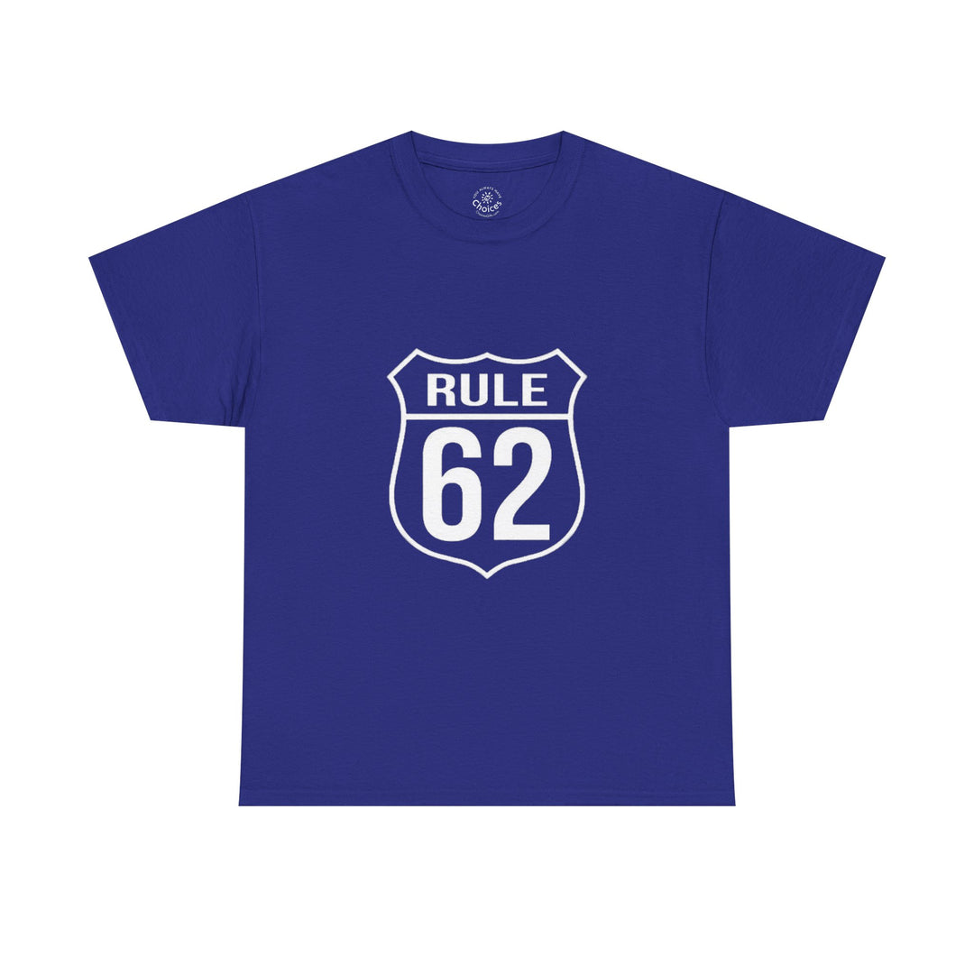 V10. Rule 62 T-shirt. Many Colors Available.