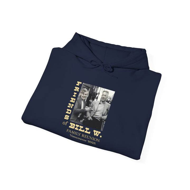 V15. Friends of Bill Hoodie. Many Colors Available.