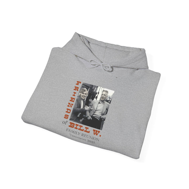 V15. Friends of Bill Hoodie. Many Colors Available.