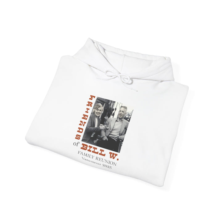 V15. Friends of Bill Hoodie. Many Colors Available.