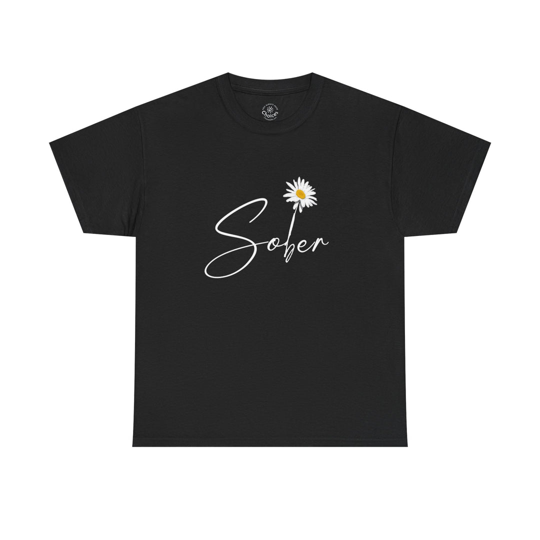 V16. Sober T-shirt . Many Colors Available.