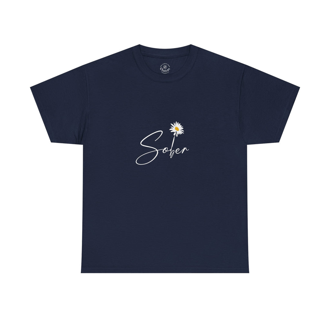 V16. Sober T-shirt . Many Colors Available.