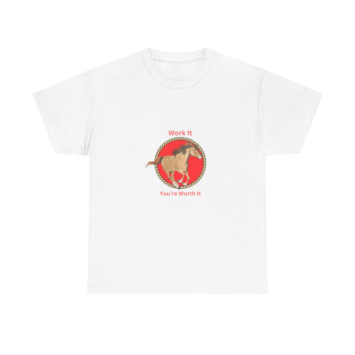 V19b. Work It.  T-shirt . Many Colors Available.