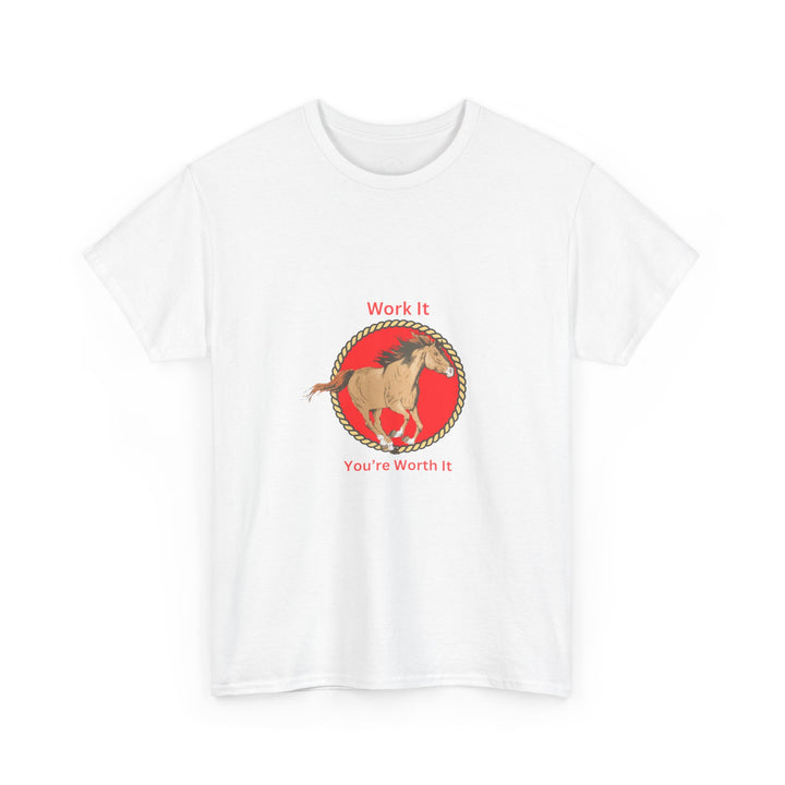V19b. Work It.  T-shirt . Many Colors Available.