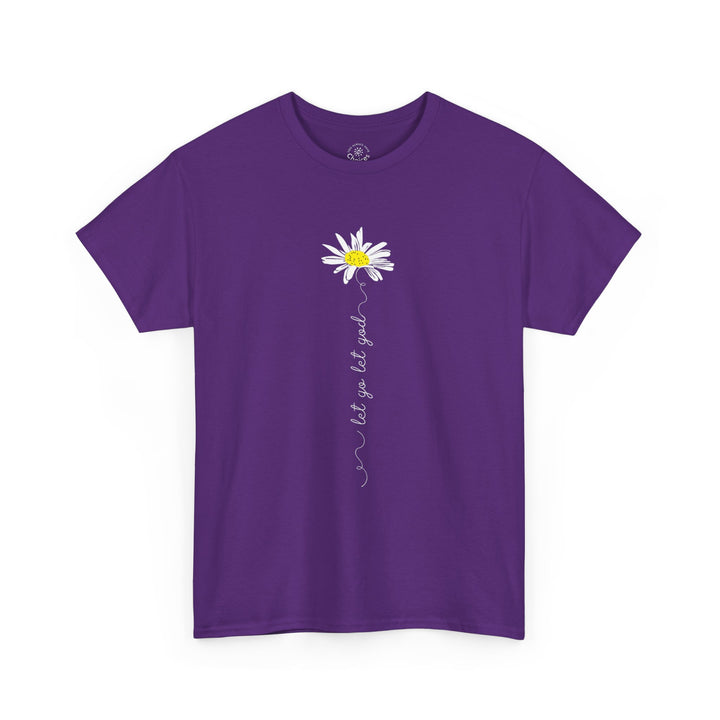 V20a. Let Go Let God Daisy T-shirt . Many Colors Available.