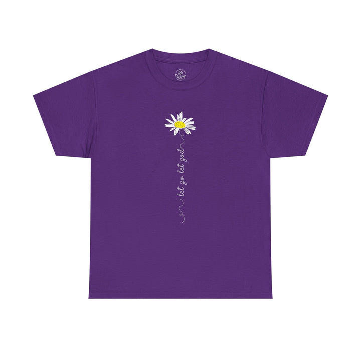 V20a. Let Go Let God Daisy T-shirt . Many Colors Available.