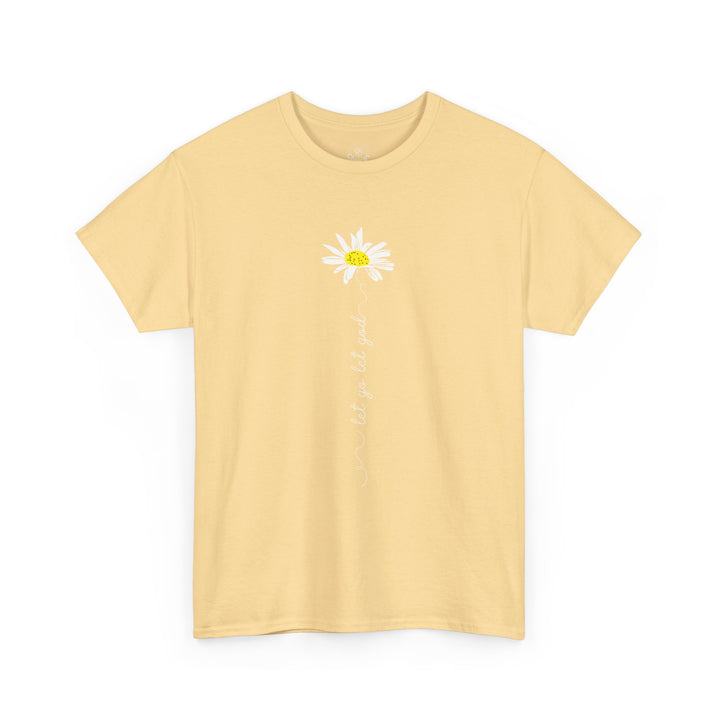 V20a. Let Go Let God Daisy T-shirt . Many Colors Available.