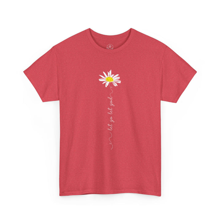 V20a. Let Go Let God Daisy T-shirt . Many Colors Available.
