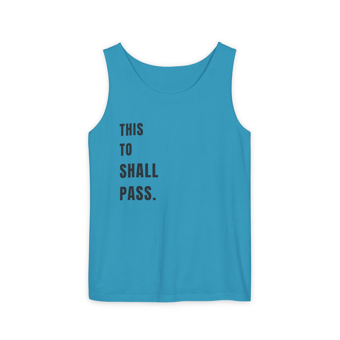 V23. This too shall pass tank top (Women) - Many Colors Available