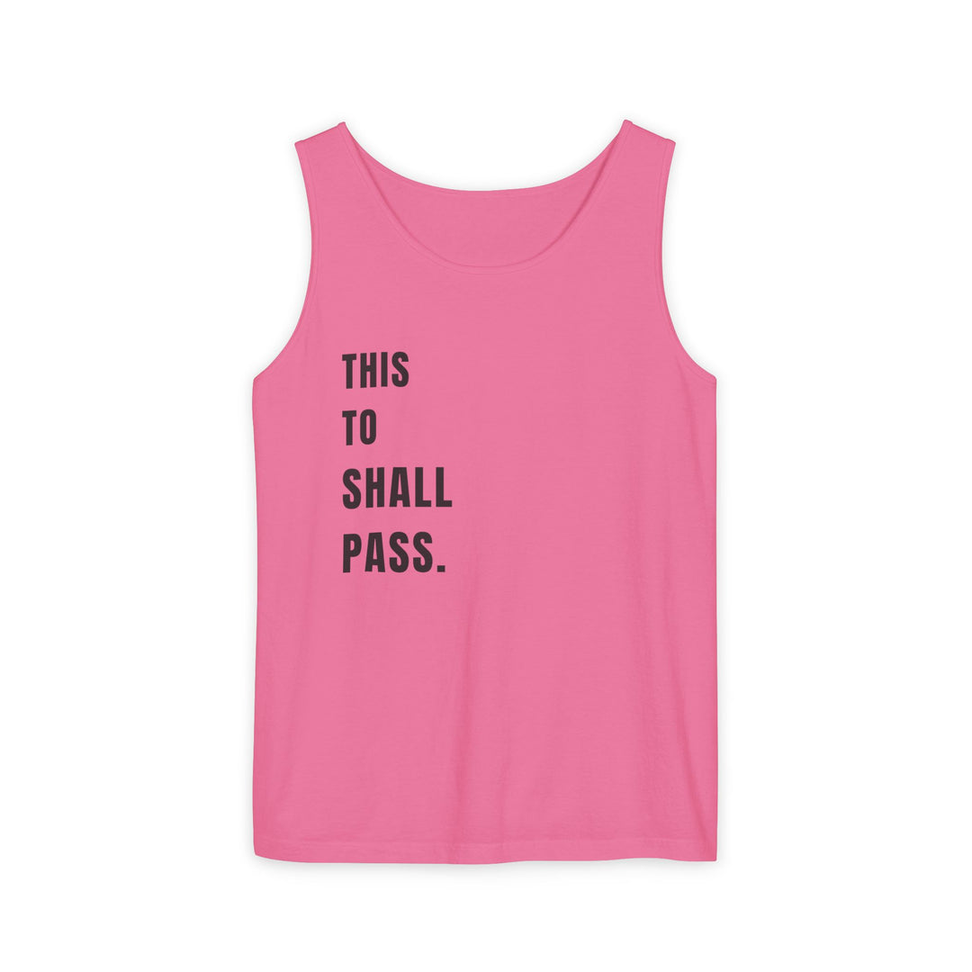 V23. This too shall pass tank top (Women) - Many Colors Available
