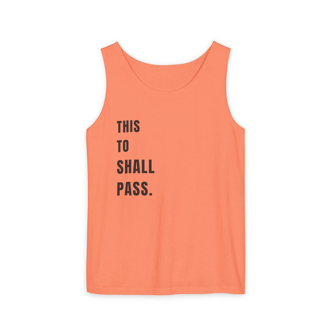 V23. This too shall pass tank top (Women) - Many Colors Available