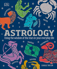 Z.  Astrology: Using the Wisdom of the Stars in Your Everyday Life by Carole Taylor