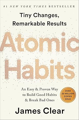 Atomic Habits: An Easy & Proven Way to Build Good Habits & Break Bad Ones - Choices Books & Gifts