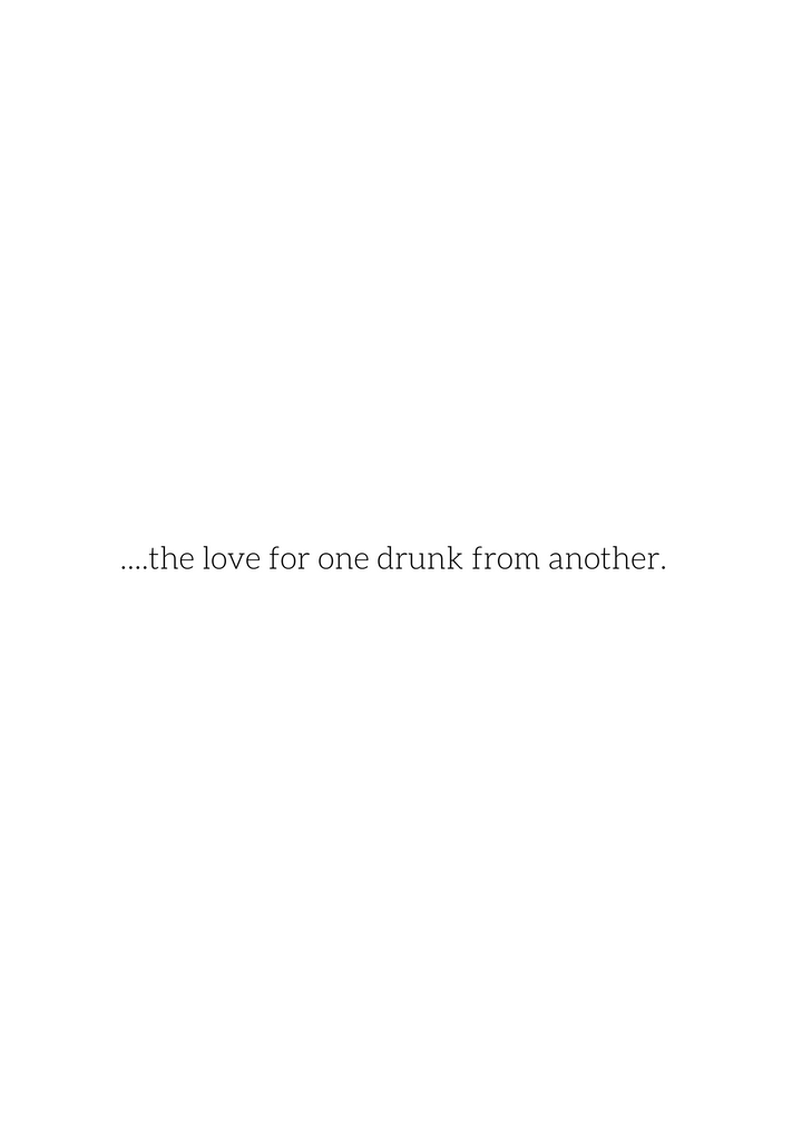 a100. A Love Between Two Drunks. D11