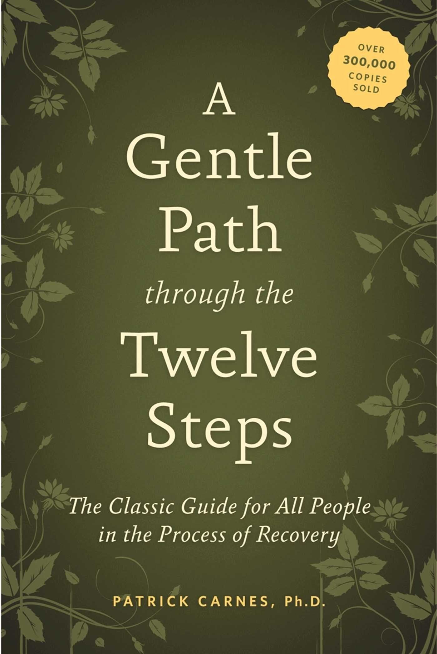 A Gentle Path through the Twelve Steps - Premium Books from Hazelden - Just $18.95! Shop now at Choices Books & Gifts