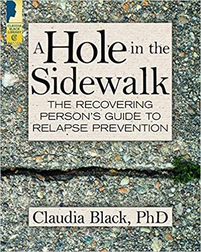 A Hole in the Sidewalk: The Recovering Person's Guide to Relapse Prevention - Premium Books from Other - Just $17.95! Shop now at Choices Books & Gifts