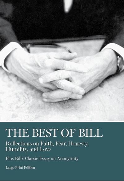 Best Of Bill: Reflections on Faith, Fear, Honesty, Humility, and Love (Large Print) - Choices Books & Gifts
