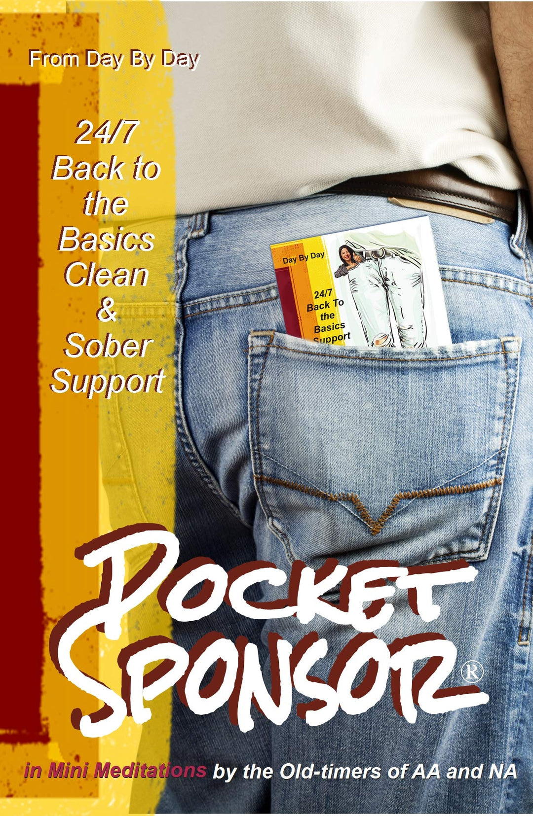 Pocket Sponsor: 24/7 Back to the Basics Clean & Sober 12 Step Support in 744 Reflections - Choices Books & Gifts