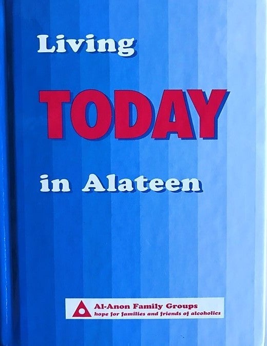 ALATEEN: Living Today in Alateen - Premium Books from Al-Anon Family Groups - Just $14.95! Shop now at Choices Books & Gifts