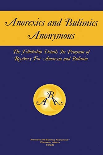 Anorexics and Bulimics Anonymous - Premium Books from Other - Just $34.95! Shop now at Choices Books & Gifts