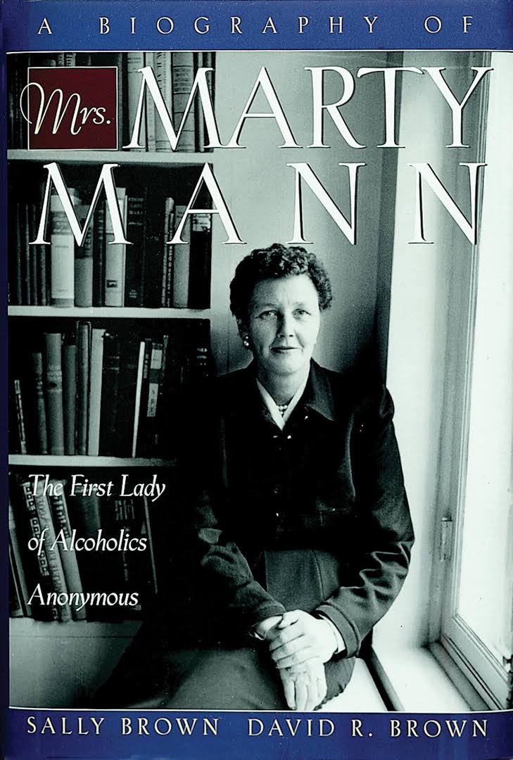 Biography of Mrs. Marty Mann: The First Lady of Alcoholics Anonymous - Premium Books from Hazelden - Just $15.95! Shop now at Choices Books & Gifts