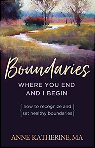 Boundaries Where You End And I Begin: How To Recognize And Set Healthy Boundaries - Premium Books from Hazelden - Just $16.95! Shop now at Choices Books & Gifts