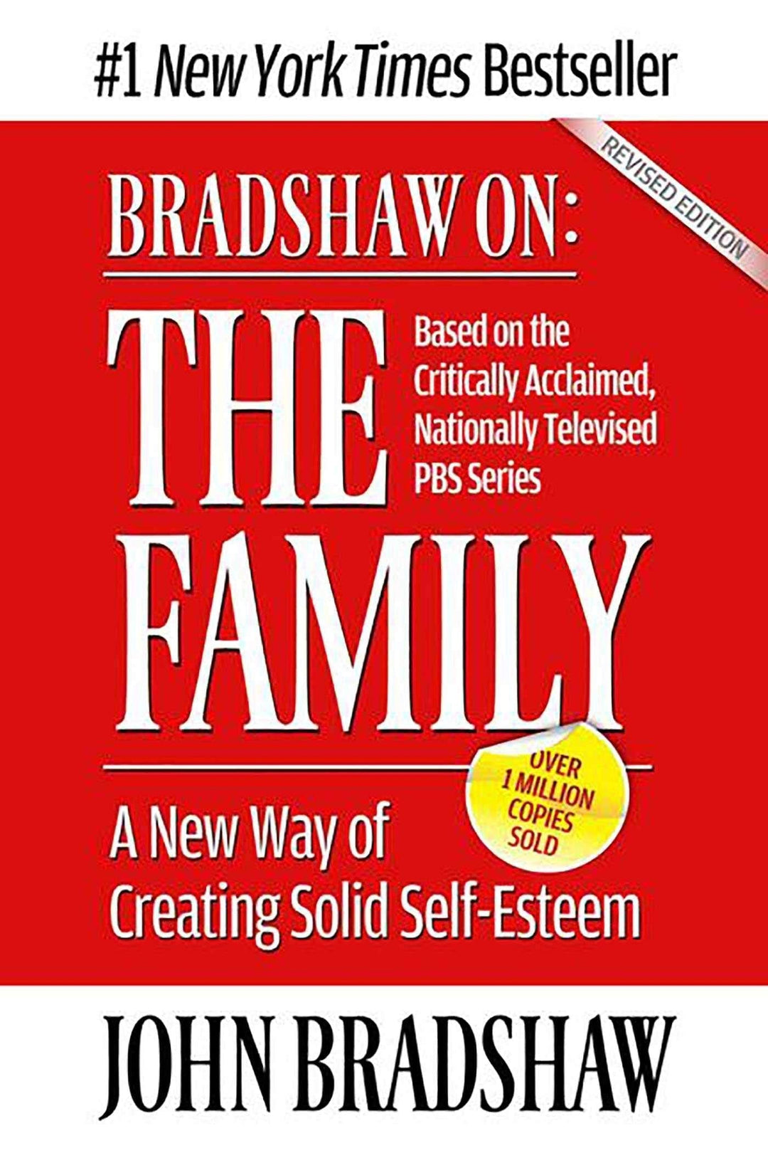 Bradshaw On: The Family: A New Way of Creating Solid Self-Esteem - Premium Books from Hazelden - Just $16.95! Shop now at Choices Books & Gifts