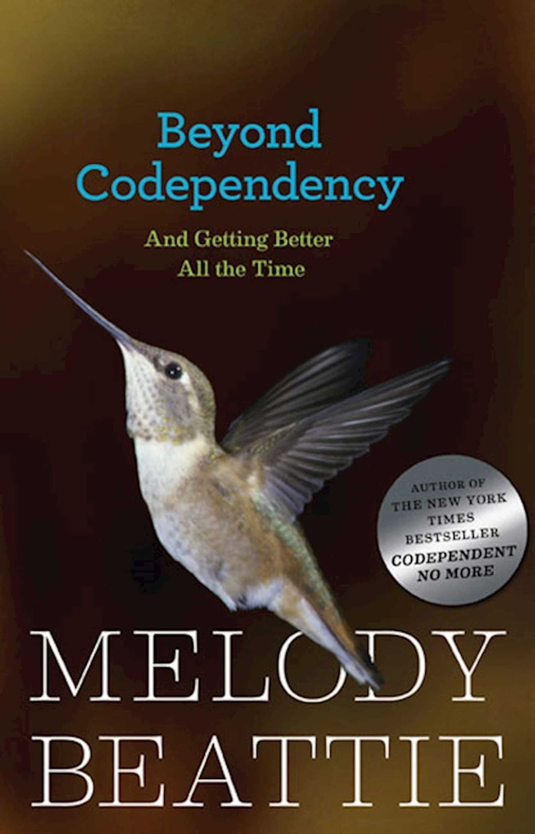 Beyond Codependency And Getting Better All the Time - Choices Books & Gifts